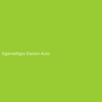 Eigenwilliges Elastan-Auto