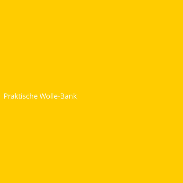 Praktische Wolle-Bank