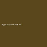 Unglaublicher Beton-Hut