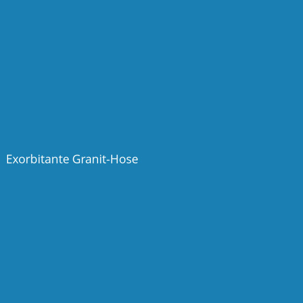 Exorbitante Granit-Hose